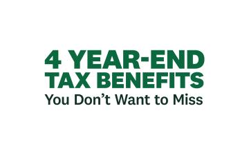 4 year-end tax benefits you don't want to miss